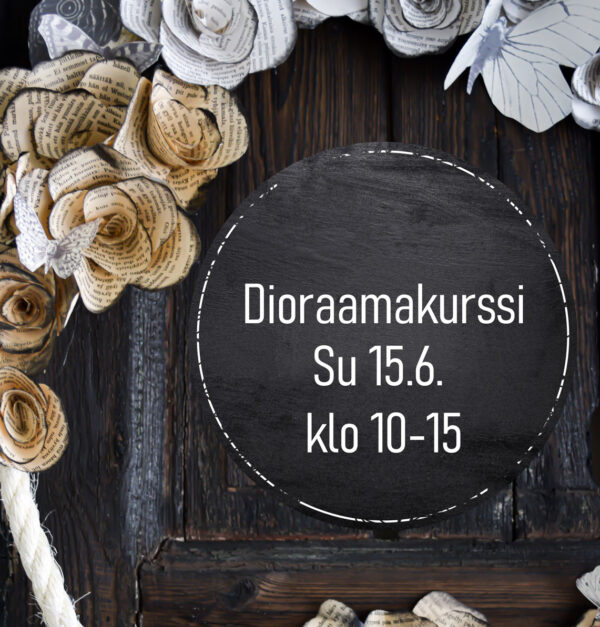 Dioraamakurssi Su 15.6.