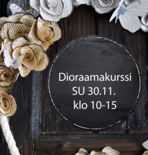 Dioraamakurssi Su 30.11.