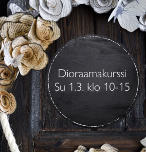 Dioraamakurssi Su 1.3.